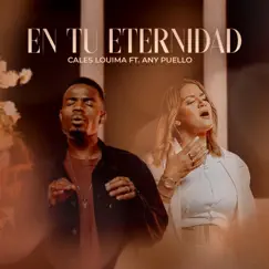 En Tu Eternidad (feat. Any Puello) - Single by Cales Louima album reviews, ratings, credits