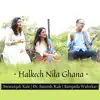 Halkech Nila Ghana - Single album lyrics, reviews, download