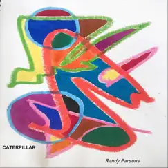 Caterpillar - Single by Randy Parsons album reviews, ratings, credits