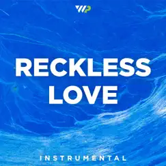 Reckless Love (Instrumental) - Single by Worship Portal album reviews, ratings, credits