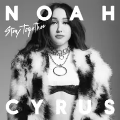 Stay Together - Single by Noah Cyrus album reviews, ratings, credits