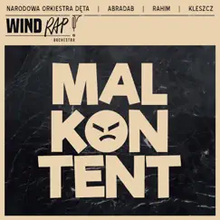 Malkontent (feat. Kleszcz) - Single by Narodowa Orkiestra Dęta, Abradab & Rahim album reviews, ratings, credits