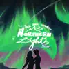 Kiss Me Under the Northern Lights - Single album lyrics, reviews, download