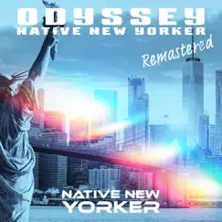 Native New Yorker (Remastered 2022) [Rerecording] - Single by Odyssey album reviews, ratings, credits