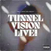 Tunnel Vision Live! album lyrics, reviews, download