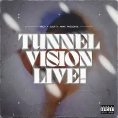 Tunnel Vision Live! by NBDY & Gourty Maxx album reviews, ratings, credits