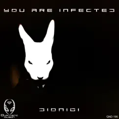 You Are Infected by Dionigi album reviews, ratings, credits