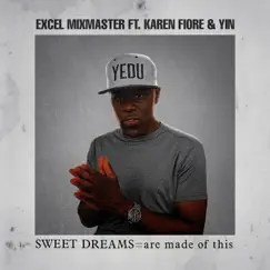 Sweet Dreams (Are Made of This) [feat. Karen Fiore] - Single by Excel MixMaster album reviews, ratings, credits