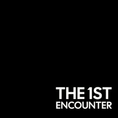 The 1st Encounter - Single by HRSM & TKdakurobuchi album reviews, ratings, credits
