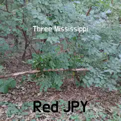 Three Mississippi Song Lyrics