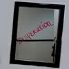 Desperation - Single album lyrics, reviews, download