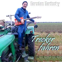 Trecker fahren - Single by Torsten Turinsky album reviews, ratings, credits