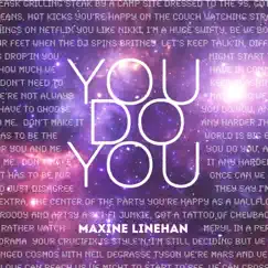 You Do You - Single by Maxine Linehan album reviews, ratings, credits