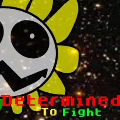 Undertale Song-Determined To Fight - Single by PTMusiko album reviews, ratings, credits