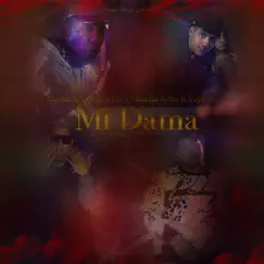 Mi Dama (feat. Uzbell) - Single by Dastin AA, Alex Fer & Chuchu Retro album reviews, ratings, credits