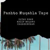 Pashto Muqabla Tape (feat. waqif malang) - Single album lyrics, reviews, download