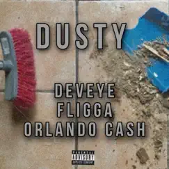 Dusty (feat. Fligga & Orlando Cash) Song Lyrics