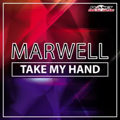 Take My Hand - Single by Marwell album reviews, ratings, credits