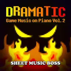 Dramatic Game Music on Piano, Vol. 2 by Sheet Music Boss album reviews, ratings, credits