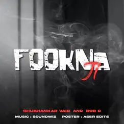 Fookna Ji - Single by Shubhankar Vaid & Rob C album reviews, ratings, credits
