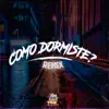 Como Dormiste? - Single album lyrics, reviews, download