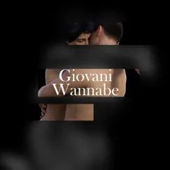 Giovani Wannabe - Single by Lucifer album reviews, ratings, credits
