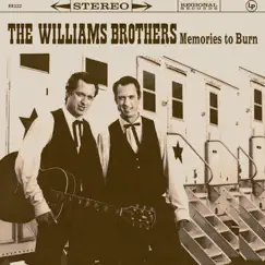 Memories To Burn by The Williams Brothers album reviews, ratings, credits