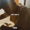 DON'T NEED YA - Single album lyrics, reviews, download