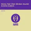 Blowing Bubbles (Instrumental Mix) [feat. Chen] - Single album lyrics, reviews, download