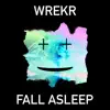 Fall Asleep - Single album lyrics, reviews, download