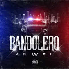 Bandolero - Single by Anwel album reviews, ratings, credits