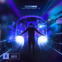 Last Train Home - EP by CloudNone album reviews, ratings, credits