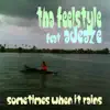 Sometimes When It Rains (feat. Adeaze) - Single album lyrics, reviews, download