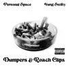 Dumpers and roach clips (feat. Yung Swifty) - Single album lyrics, reviews, download