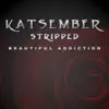 Beautiful Addiction (Stripped) - Single album lyrics, reviews, download