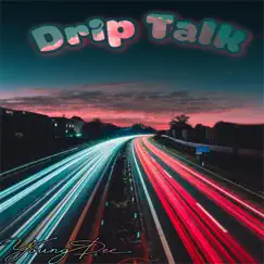 Drip Talk - Single by Young Dee album reviews, ratings, credits