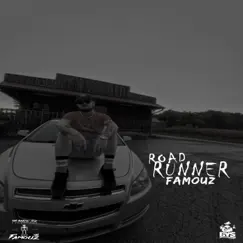 Road Runner - Single by Famouz album reviews, ratings, credits