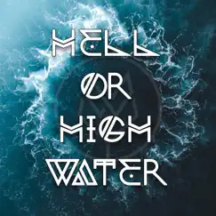 Hell or High Water - Single by Tullulah Wolfstruck album reviews, ratings, credits