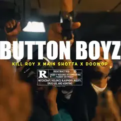 Button Boyz (feat. MainShotta & DoowopOfficial) Song Lyrics