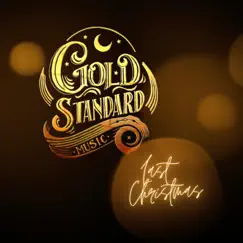 Last Christmas - EP by Gold Standard Music album reviews, ratings, credits