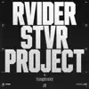 Rvider Stvr Project album lyrics, reviews, download
