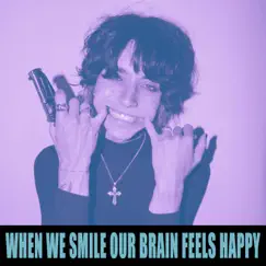 When We Smile Our Brain Feels Happy - Single by Roxy Lau album reviews, ratings, credits