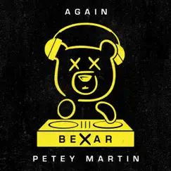 Again - Single by BEXAR & Petey Martin album reviews, ratings, credits