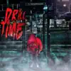Drill Time (feat. DownBadChild) - Single album lyrics, reviews, download