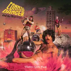 Daddy's Gotta Funk - Single by Connie Danger album reviews, ratings, credits