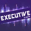 Executive - Single album lyrics, reviews, download