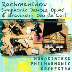 Rachmaninov: Symphonic Dances, Op.45 & Stravinsky: Jeu de cart by Novosibirsk Philharmonic Orchestra album reviews, ratings, credits