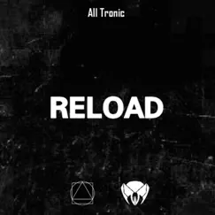 Reload - Single by All Tronic album reviews, ratings, credits
