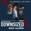 Downsized (Original Film Score) - EP album lyrics, reviews, download