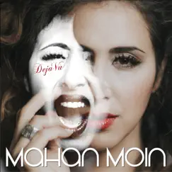 Déjà Vu - Single by Mahan Moin album reviews, ratings, credits